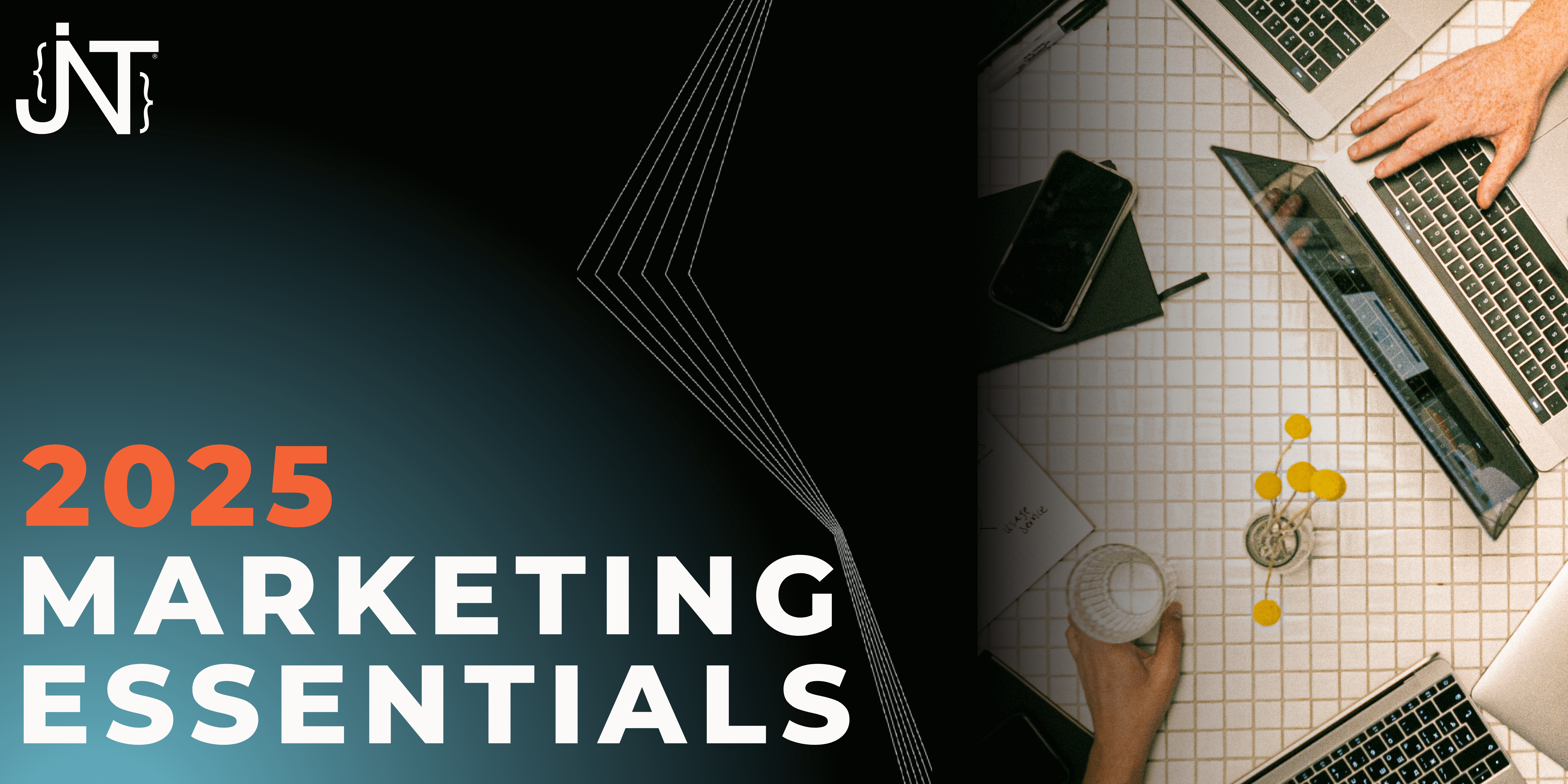 2025 Marketing Essentials