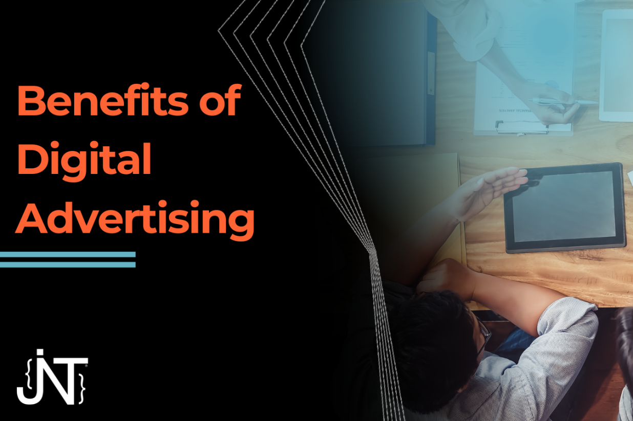 Benefits of Digital Advertising